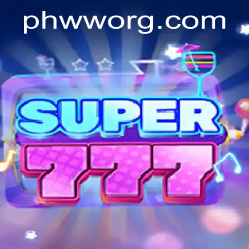Unveiling the Exciting World of Super777: New Challenges and Thrills Await with PHWW